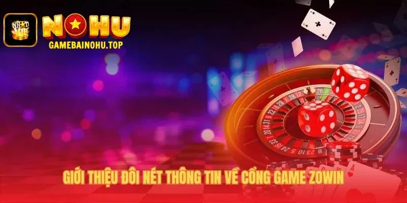 Tổng quan Zowin khẳng định uy tín với giấy phép PAGCOR