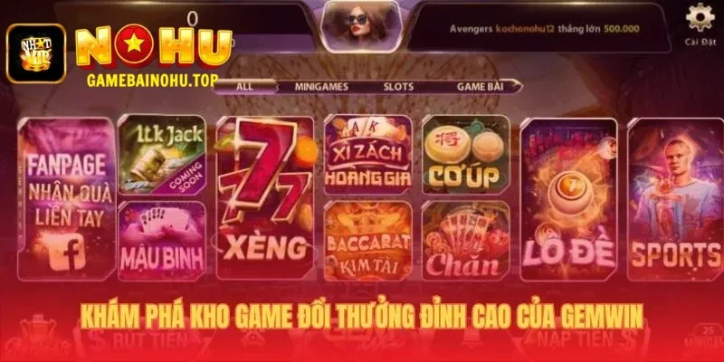 Gemwin 2 Kho game Gemwin quy tụ nổ hũ jackpot và game bài đỉnh cao